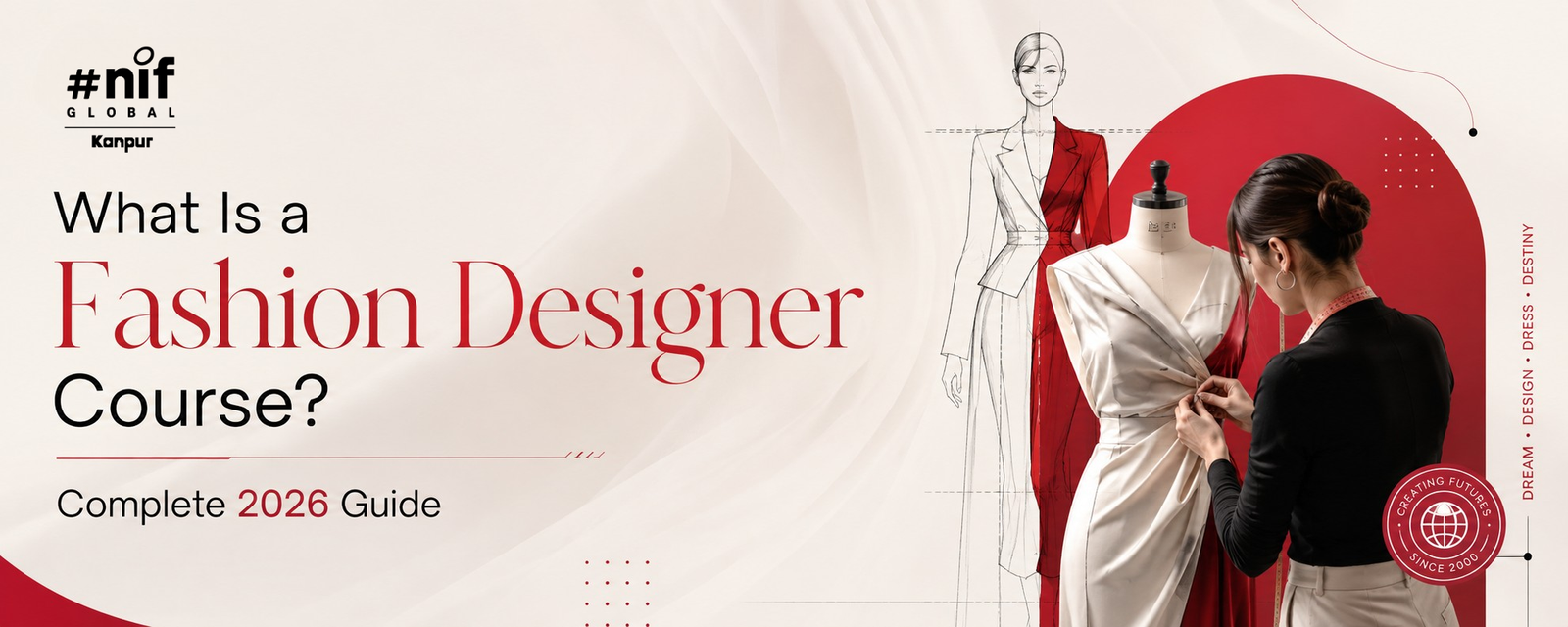Fashion Design Course for 6 Months: Fees, Skills & Career Guide